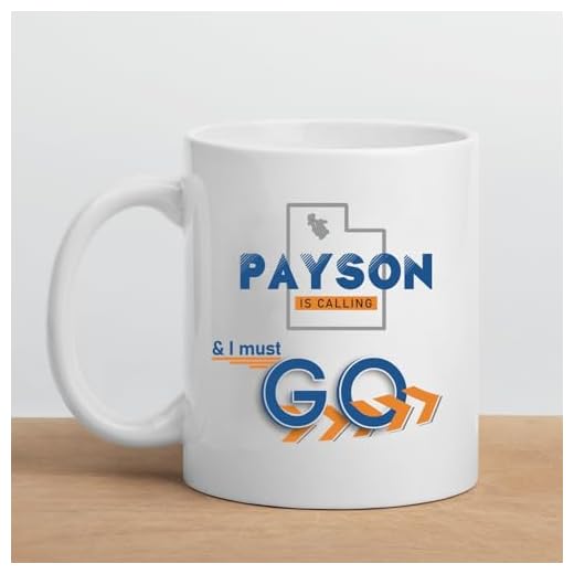 Payson UT Mug Souvenirs, Payson Is Calling And Is Must Go Mug Keepsake Present For Family And Friend Payson Utah Mug 11 oz White