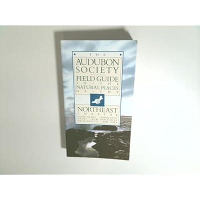 The Audubon Society Field Guide to the Natural Places of the Northeast