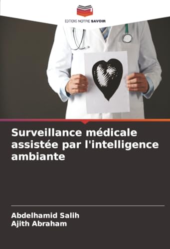 Surveillance médicale assistée par l'intelligen... [French] 6208960630 Book Cover