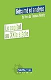  Le capital au XXIe siècle (Résumé et analyse de Thomas Piketty) (Book Review)
