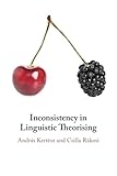 Inconsistency in Linguistic Theorising