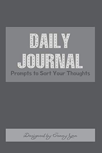 9798637606733 Daily Journal: Prompts to Sort Your Thoughts