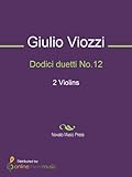  Dodici duetti No.12 - Score (English Edition)