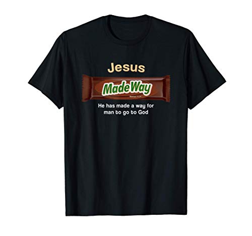 Funny Christian gifts religion bible verse Jesus made way Camiseta