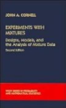 Hardcover Experiments with Mixtures: Designs, Models, and the Analysis of Mixture Data (Wiley Series in Probability and Statistics) Book
