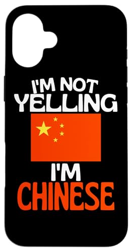 Im Not Yelling Im Chinese ʔ  X}zP[X iPhone 16 Plus p