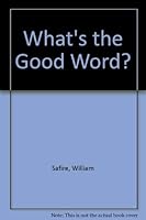 What's the Good Word 0812910060 Book Cover