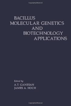 Hardcover Bacillus molecular genetics and biotechnology applications Book