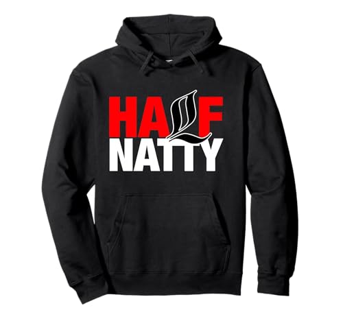 Half Natty - Motivación para fitness, ropa de gimnasio, ropa de estilo de vida Sudadera con Capucha