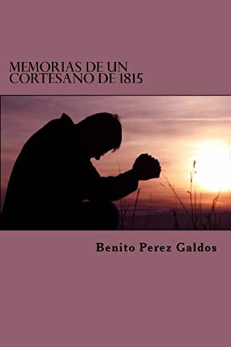Memorias de un Cortesano de 1815 (Spanish Edition)