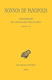  Paraphrase de l\'Evangile selon Jean: Tome 1, Chants I-VI