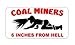 3pcs Coal Miner 6 Inches From Hell Funny Hard Hat/Helmet Stickers