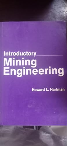 Introductory Mining Engineering 0471628042 Book Cover