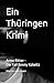 Ein Thüringen Krimi - Arme Ritter: Der Fall Benny Kolwitz