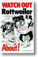 Watch Out Rottweiler About Beware of Guard Dog Flexible Sign