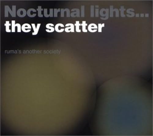 Nocturnal Lights They Scatter