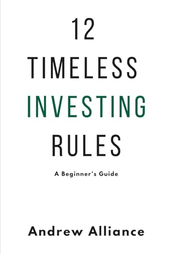 12 Timeless Investing Rules: A Beginner's Guide