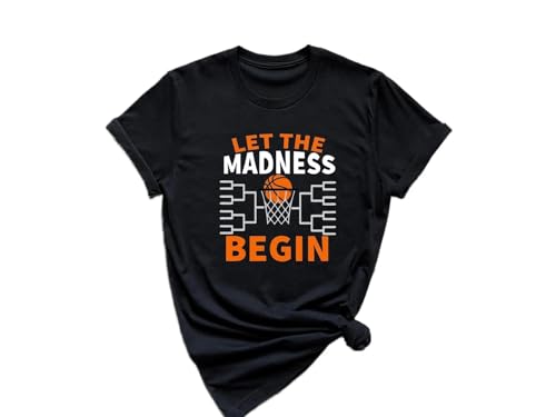 Funny College Basketball T-Shirt – Let the Game Begin Graphic Tee, March Basketball Fan Shirt (3X-Large) Black