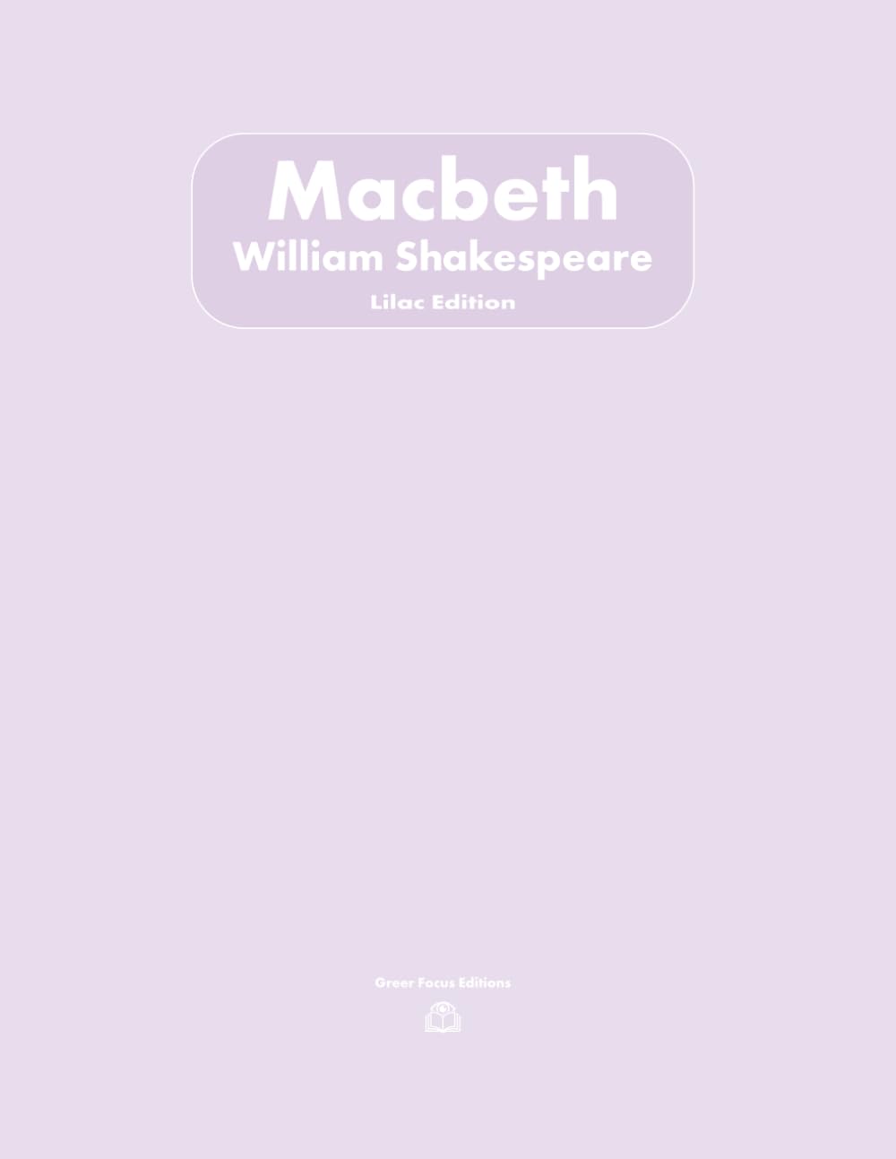 Macbeth: Lilac Edition