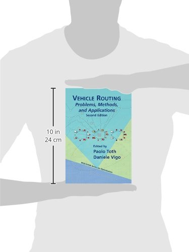 Vehicle Routing: Problems, Methods, and Applications
