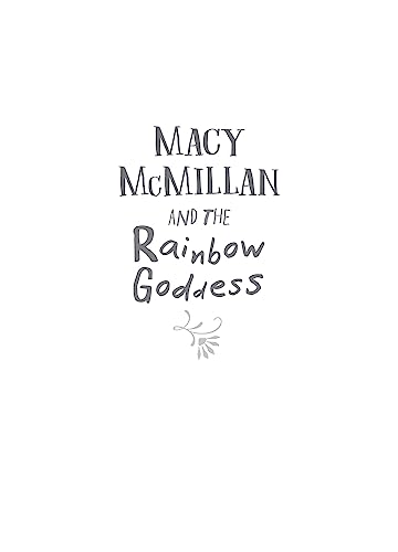 Macy McMillan and the Rainbow Goddess