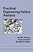 Practical Engineering Failure Analysis (Mechanical Engineering)