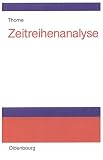 Zeitreihenanalyse: Eine Einführung für Sozialwissenschaftler und Historiker
