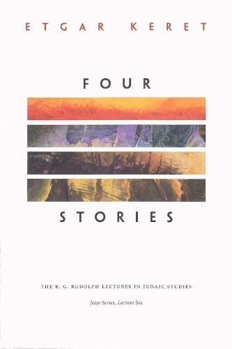 Four Stories (The B. G. Rudolph Lectures in Judaic Studies)