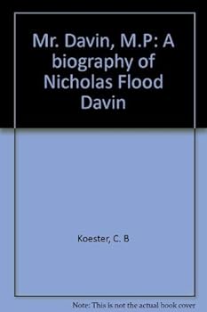 Paperback Mr. Davin, M.P: A biography of Nicholas Flood Davin Book
