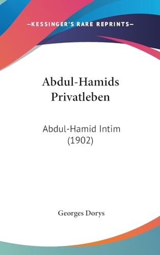 Abdul-Hamids Privatleben: Abdul-Hamid Intim (1902)