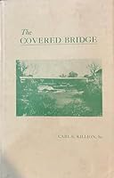 The Covered Bridge B0027H91SQ Book Cover