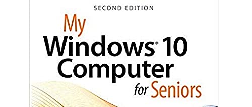 My Windows 10 Computer for Seniors