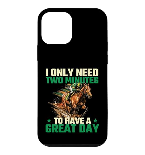 I Only Need 2 Minutes To Have A Great Day - ���n �X�}�z�P�[�X iPhone 12 mini �p