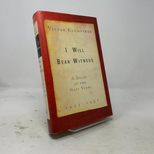I Will Bear Witness: A Diary of the Nazi Years, 1933-1941
