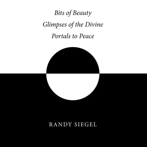 Bits of Beauty; Glimpses of the Divine; Portals to Peace
