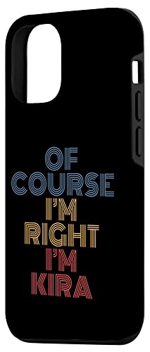 Iphone 12/12 Pro Oh Course I'm Right I'm Kira Personalized Name Funny Case #TOP1