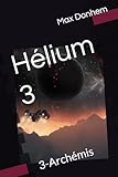 Hélium 3: 3-Archémis