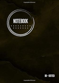 Paperback Dotted Notebook B6: Journal Notebook, Marble Gold Black, Cool Circle Design, Dot Grid Matrix, Traveler, Small, Soft Cover, Numbered Pages, No Bleed (B6 Dotted Notebook Journals) Book
