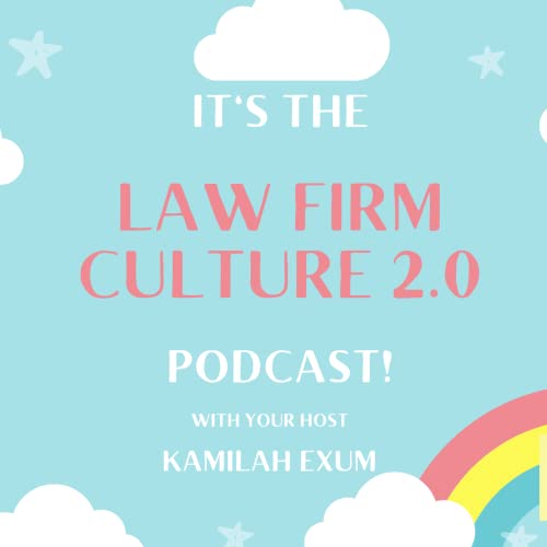 The Law Firm Culture 2.0 Podcast cover art