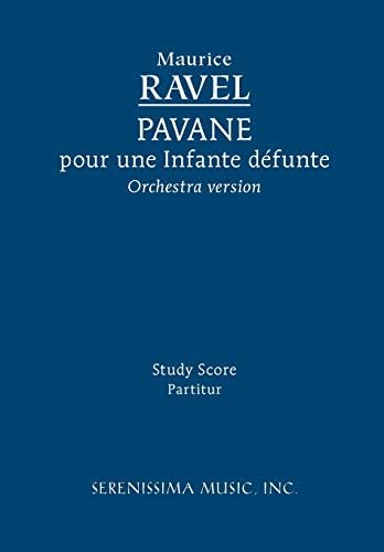 Pavane pour une Infante défunte - Orchestra version: Study score
