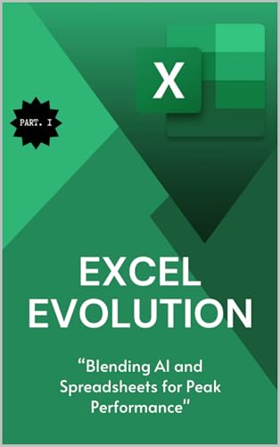 Excel Evolution:: Blending AI and Spreadsheets for Peak Performance