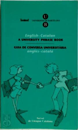 GUIA DE CONVERSA UNIVERSITARIA, ANGLES-CATALA (SIN COLECCION)
