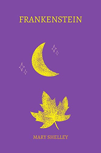 frankenstein by Mary Shelley