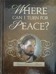 Where Can I Turn for Peace?: Finding Comfort in... 1598118633 Book Cover