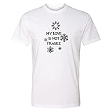 My Love is Not Fragile - Snow Flakes - X-Large - Funny T Shirt - Super Soft - Ringspun Cotton & Polyester Jersey