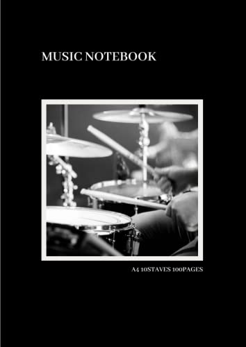 Musıc Notebook A4 10STAVES 100PAGES: A4サイズ 無地 5線譜 10段 100ページ ドラムアートフォト表紙シリーズ 5