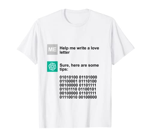 Chat GPT Love Advice Funny AI Camiseta