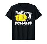 That's My Cousin Softball Cousin Of A Softball Player Cousin T-Shirt