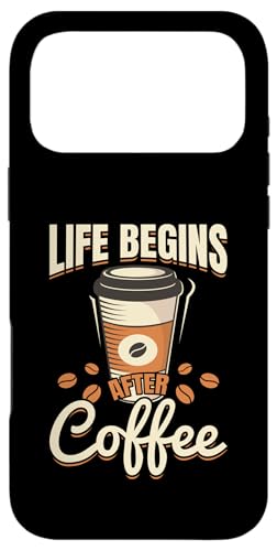 コーヒー豆 - コーヒーの後に人生が始まる スマホケース iPhone 17 Pro Max 用