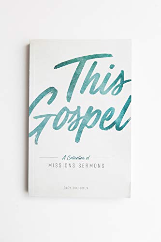 This Gospel: A Collection of Missions Sermons 0998178942 Book Cover